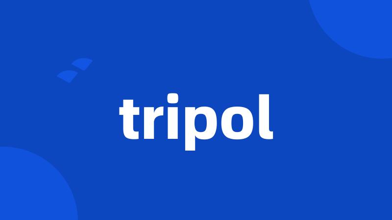 tripol