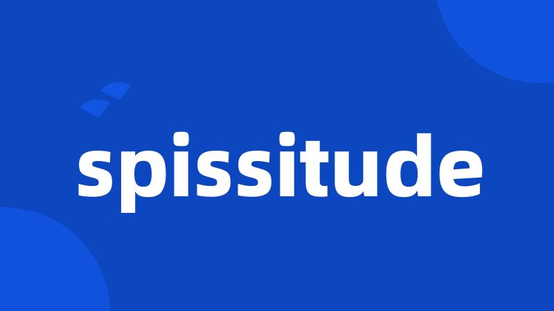 spissitude