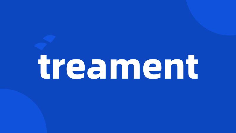 treament