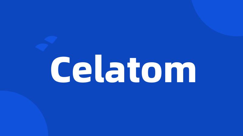 Celatom