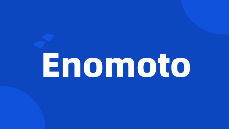 Enomoto