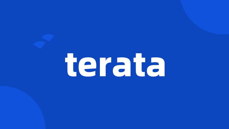 terata