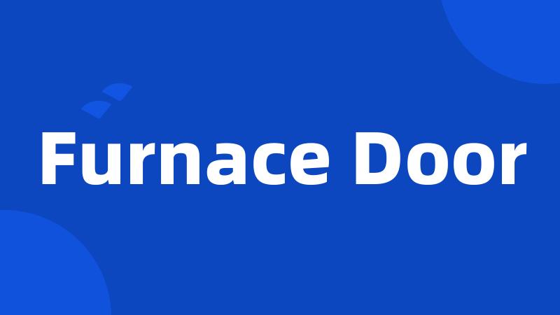 Furnace Door