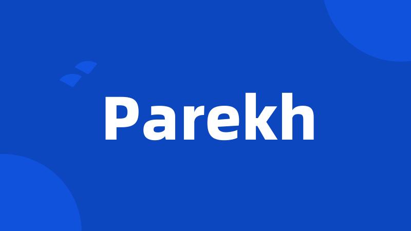 Parekh