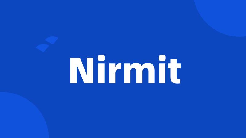 Nirmit