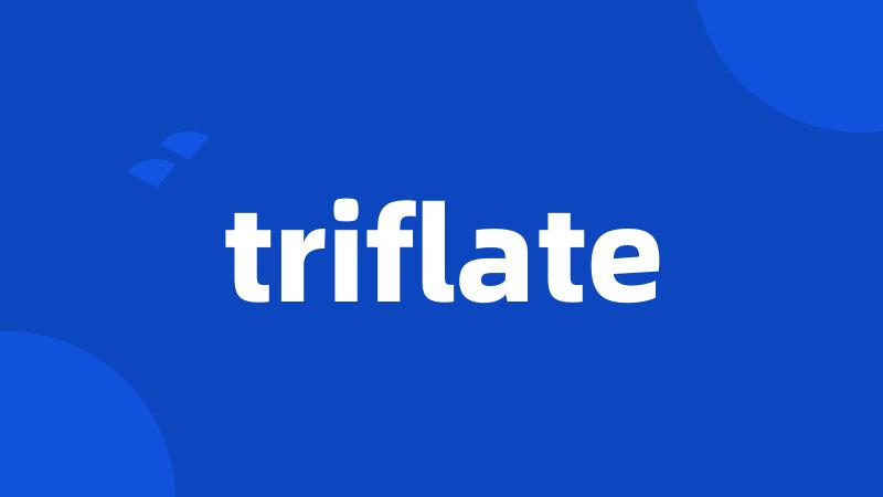 triflate