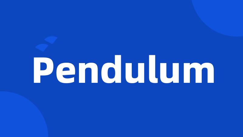 Pendulum