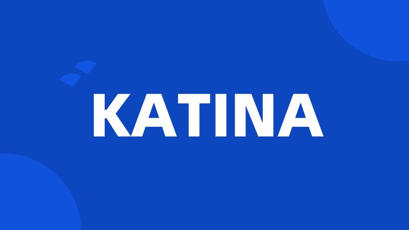 KATINA