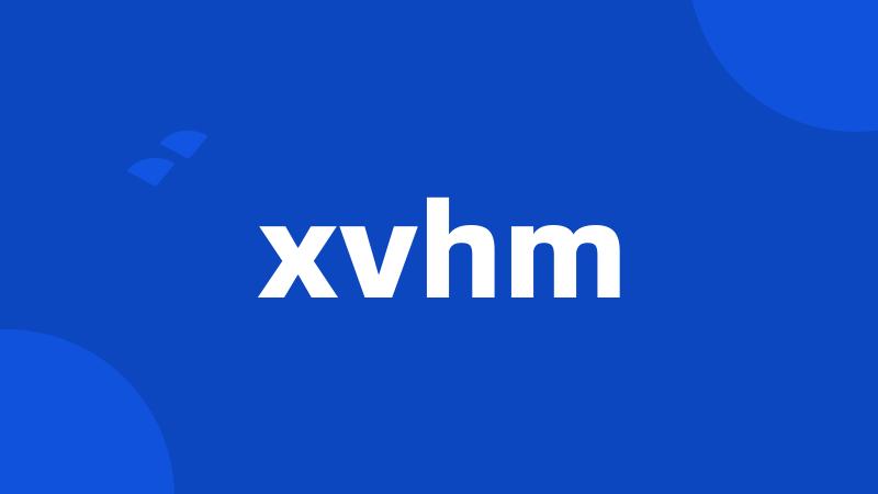 xvhm