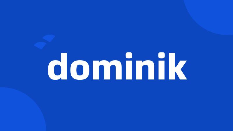 dominik