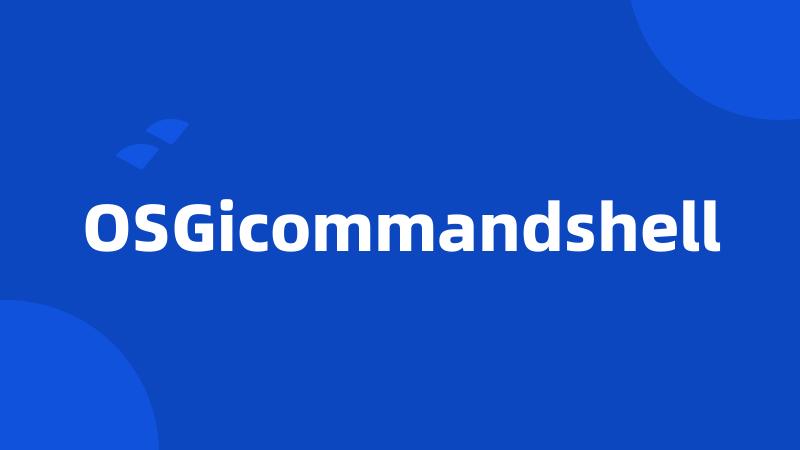 OSGicommandshell