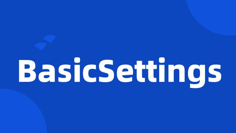 BasicSettings