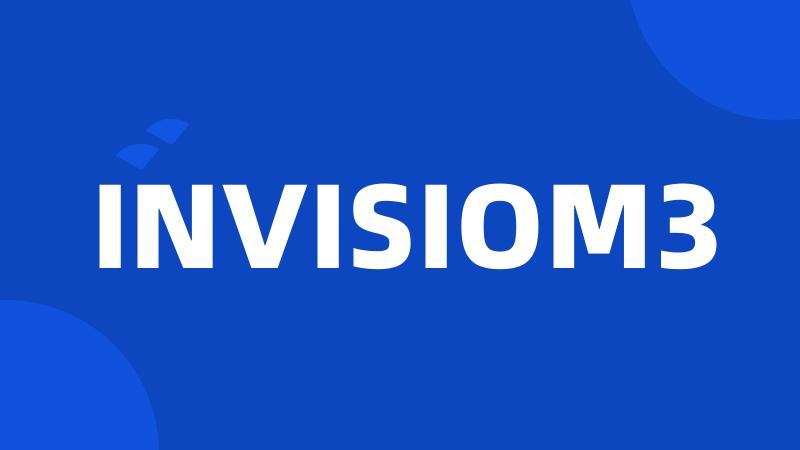 INVISIOM3