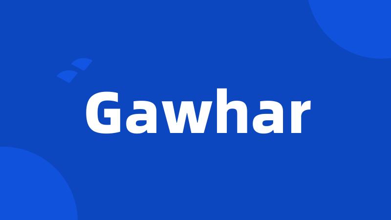 Gawhar