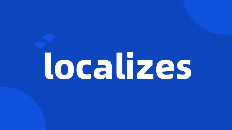 localizes