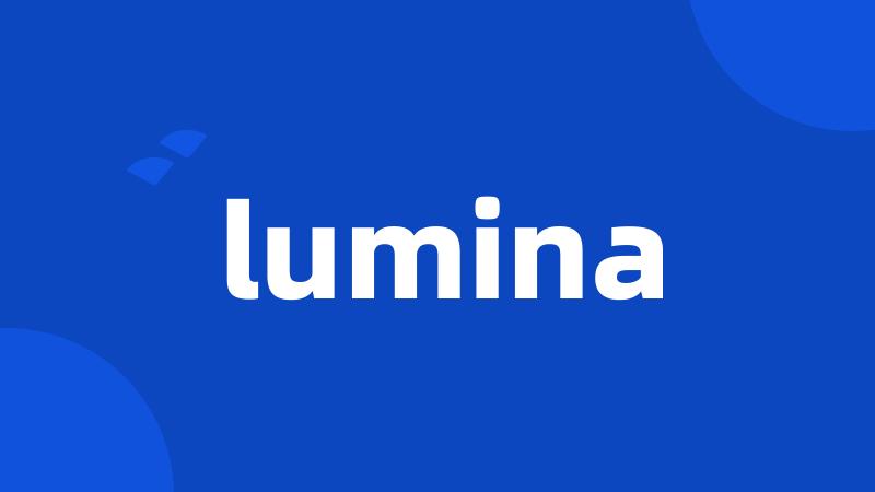 lumina