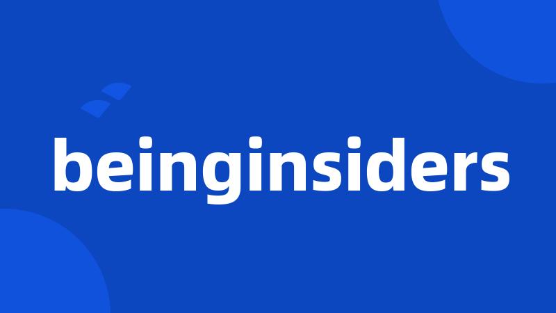 beinginsiders