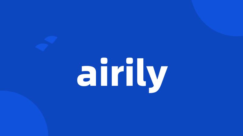 airily