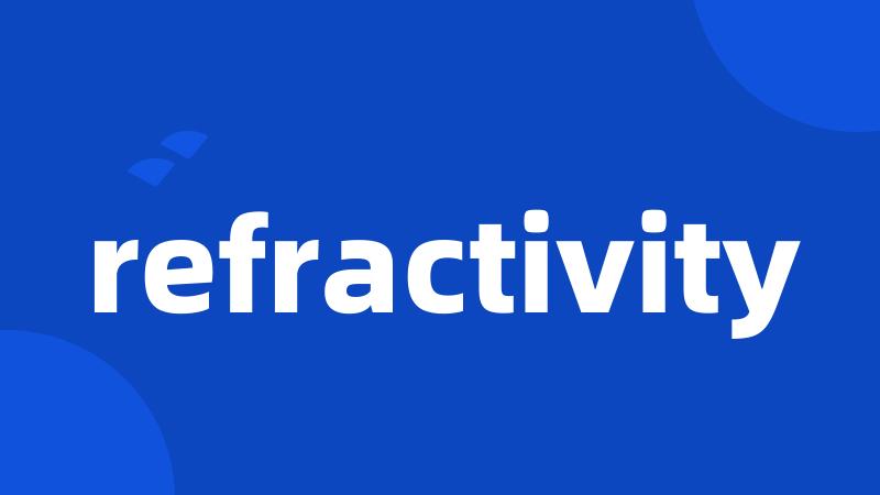 refractivity