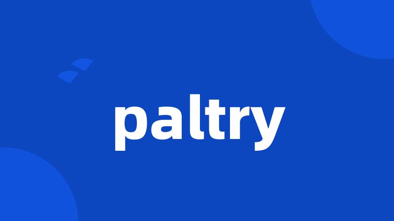 paltry