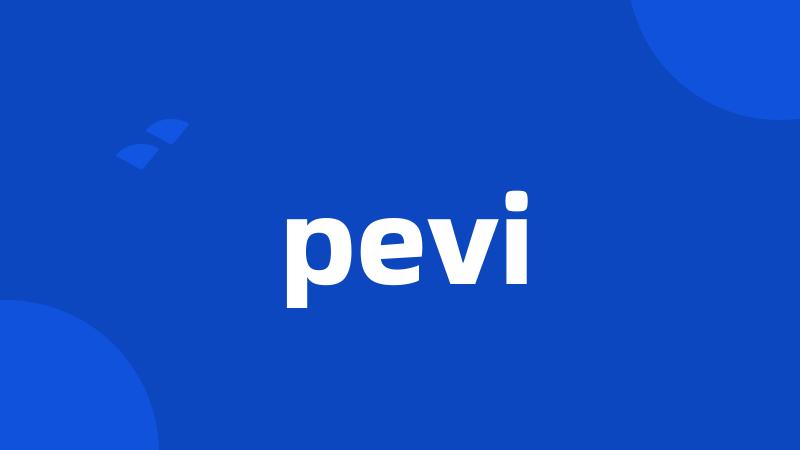 pevi