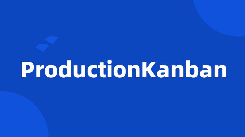 ProductionKanban