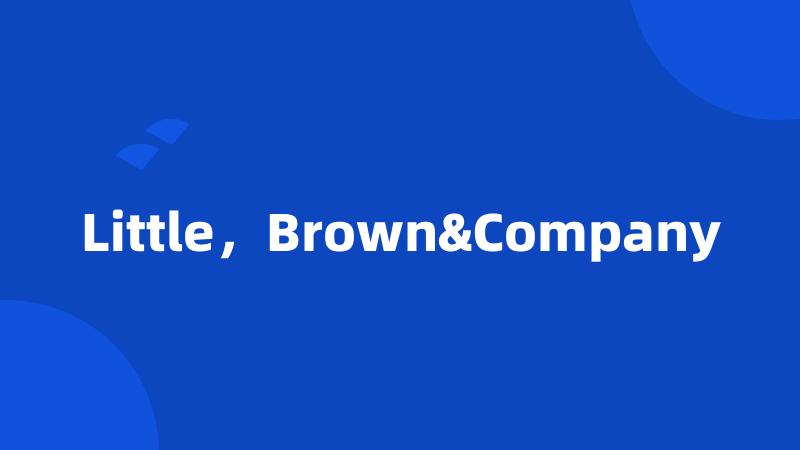 Little，Brown&Company