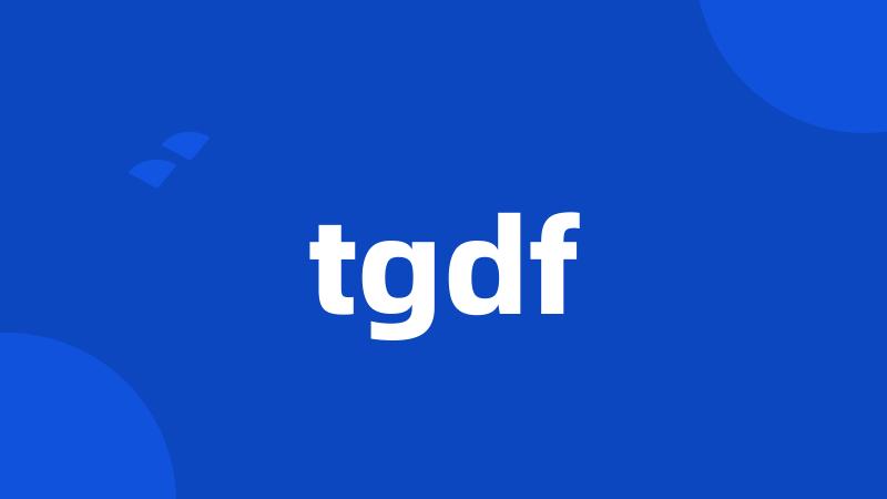 tgdf