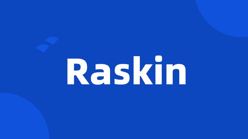 Raskin