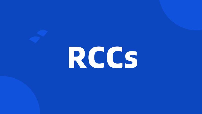 RCCs