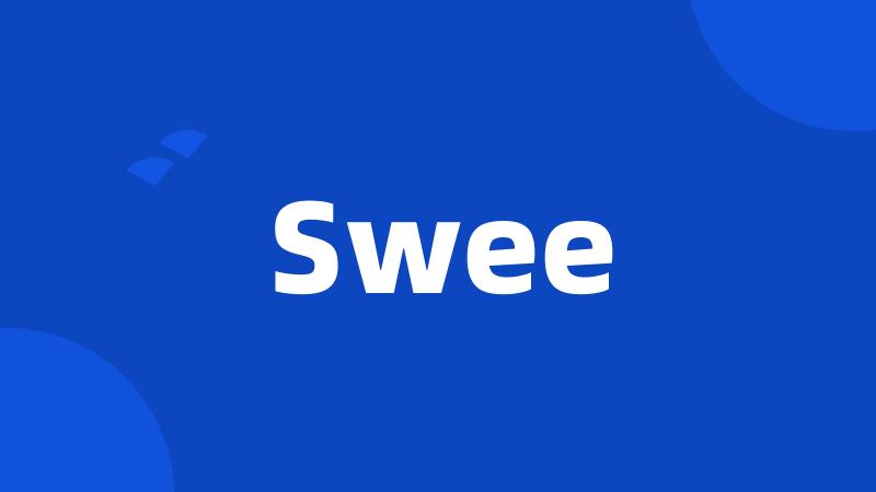 Swee