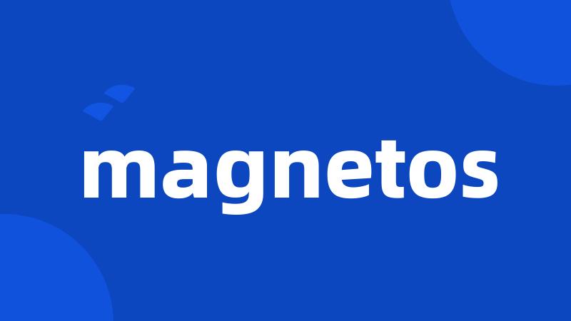 magnetos