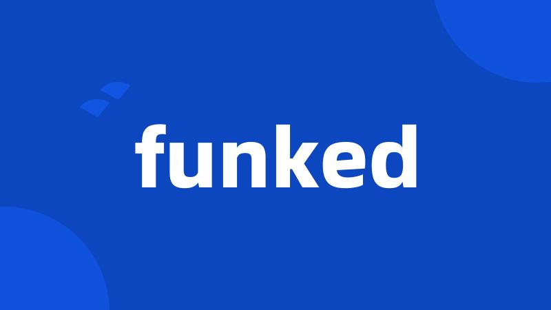 funked