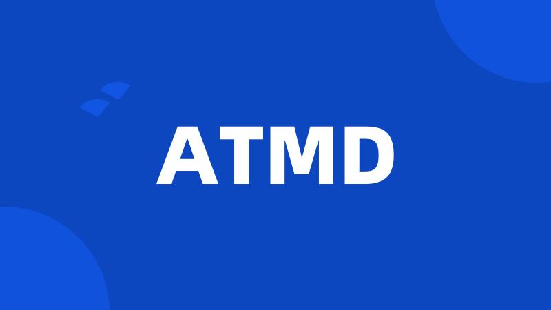 ATMD