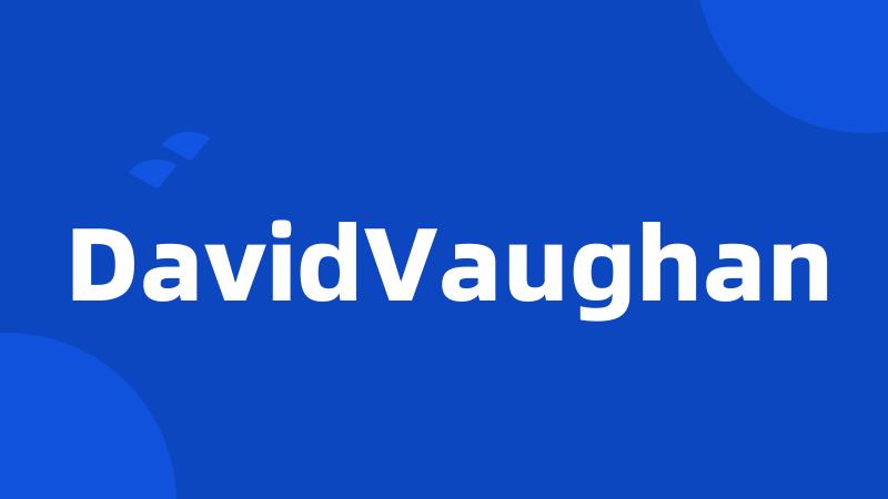 DavidVaughan