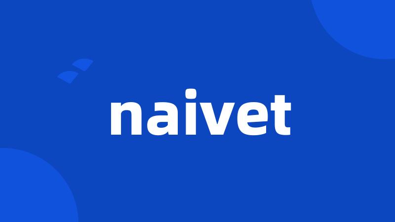 naivet