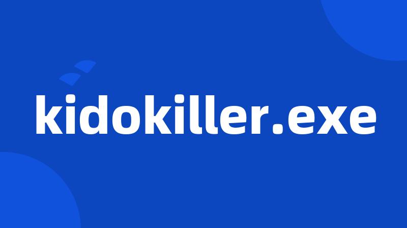 kidokiller.exe