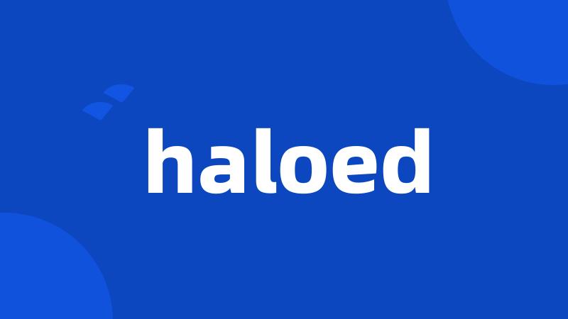 haloed