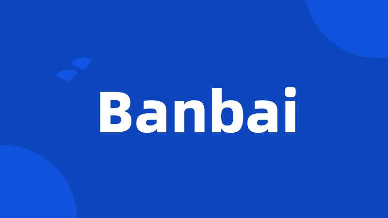 Banbai