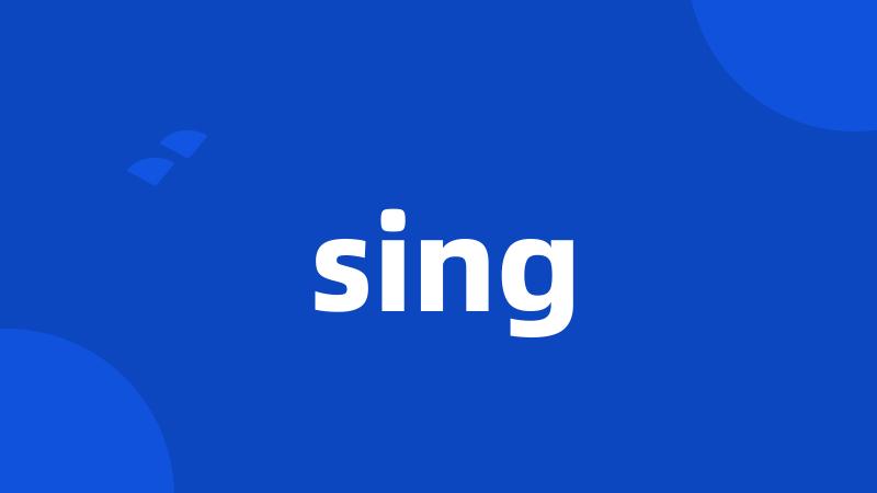 sing