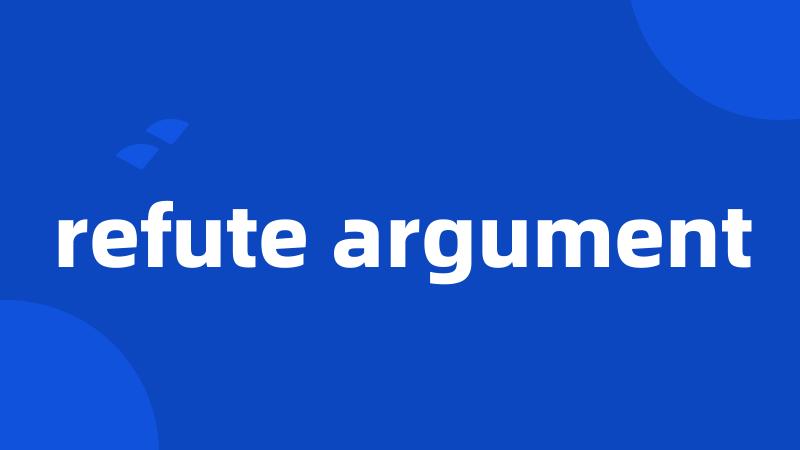 refute argument