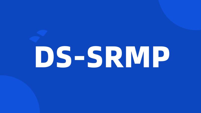 DS-SRMP