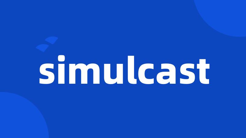 simulcast