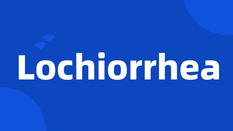 Lochiorrhea