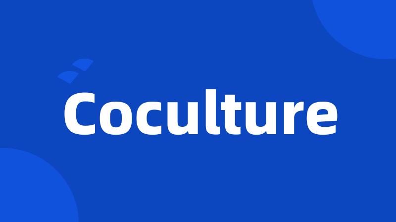 Coculture