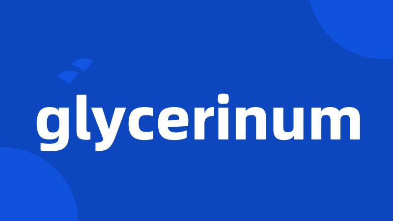glycerinum