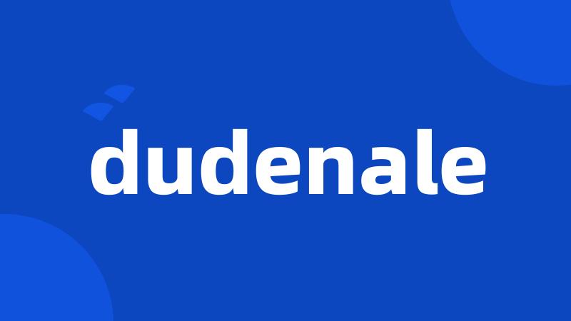 dudenale