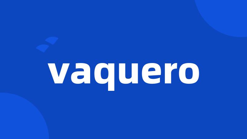 vaquero