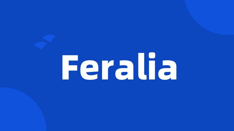 Feralia