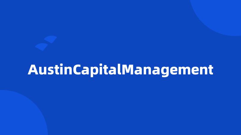 AustinCapitalManagement